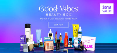 Your Tip to Toe Sustainable Beauty Routine: The Good Vibes Beauty Box